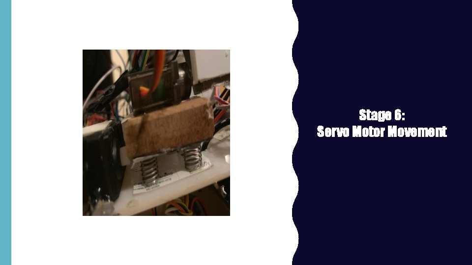 Stage 6: Servo Motor Movement 