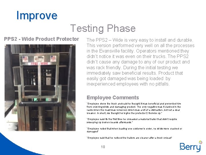 Improve Testing Phase PPS 2 - Wide Product Protector The PPS 2 – Wide
