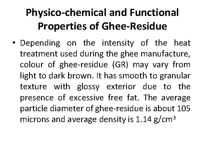 GHEE RESIDUE Department Dairy Technology Semester5 th CourseBy