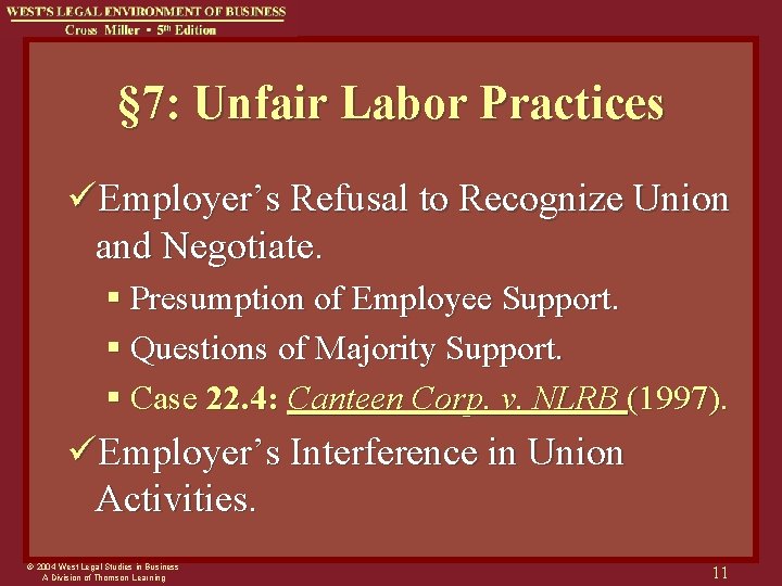 § 7: Unfair Labor Practices üEmployer’s Refusal to Recognize Union and Negotiate. § Presumption