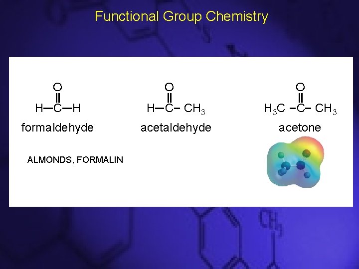 Functional Group Chemistry O O O H C H H C CH 3 H