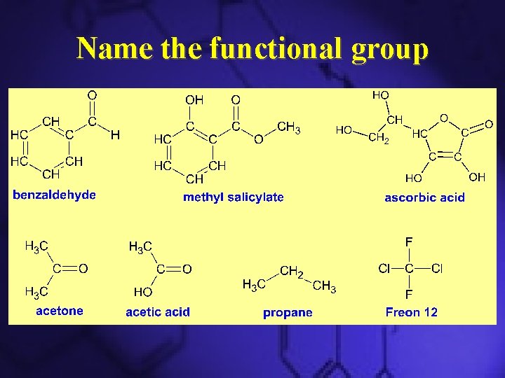 Name the functional group 