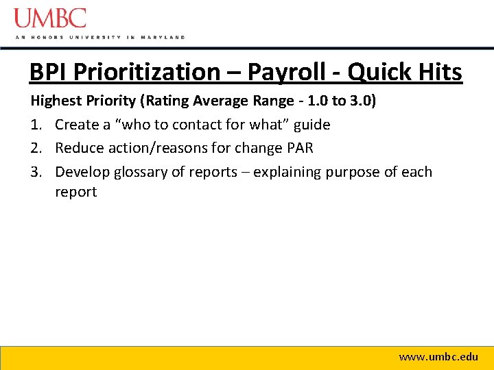 BPI Prioritization – Payroll - Quick Hits Highest Priority (Rating Average Range - 1.