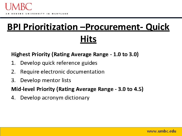 BPI Prioritization –Procurement- Quick Hits Highest Priority (Rating Average Range - 1. 0 to