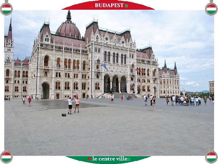 ◘ BUDAPEST ◘ ◘ le centre ville◘ 