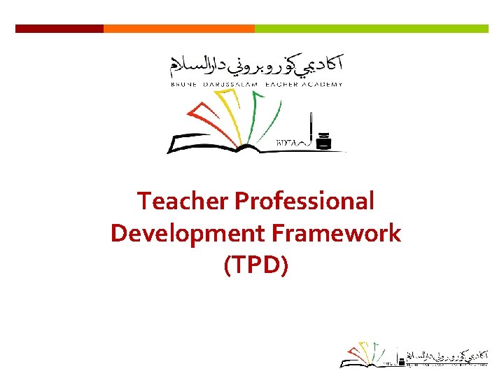 Teacher Professional Development Framework (TPD) 