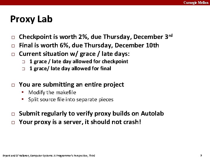 Carnegie Mellon Proxy Lab � � � Checkpoint is worth 2%, due Thursday, December