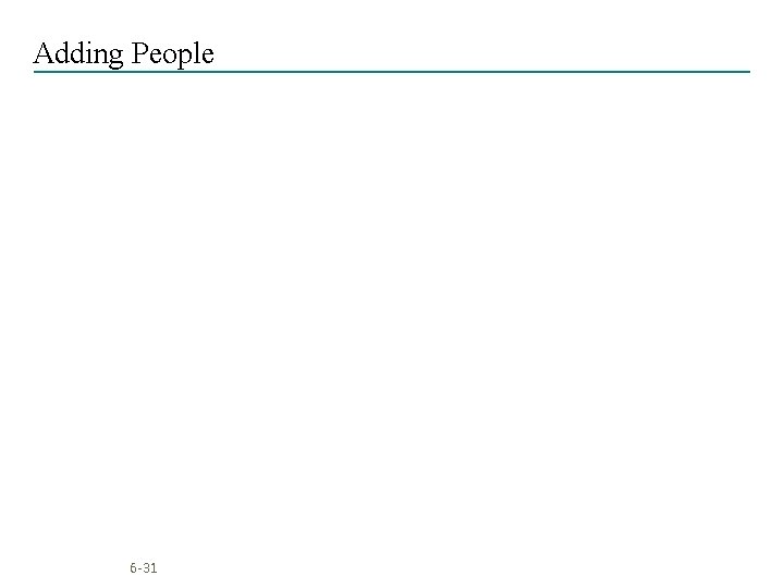 Adding People 6 -31 