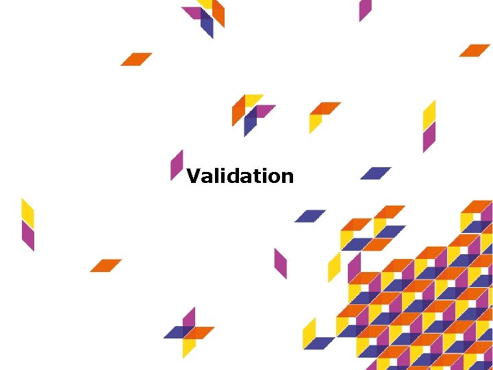 Validation 