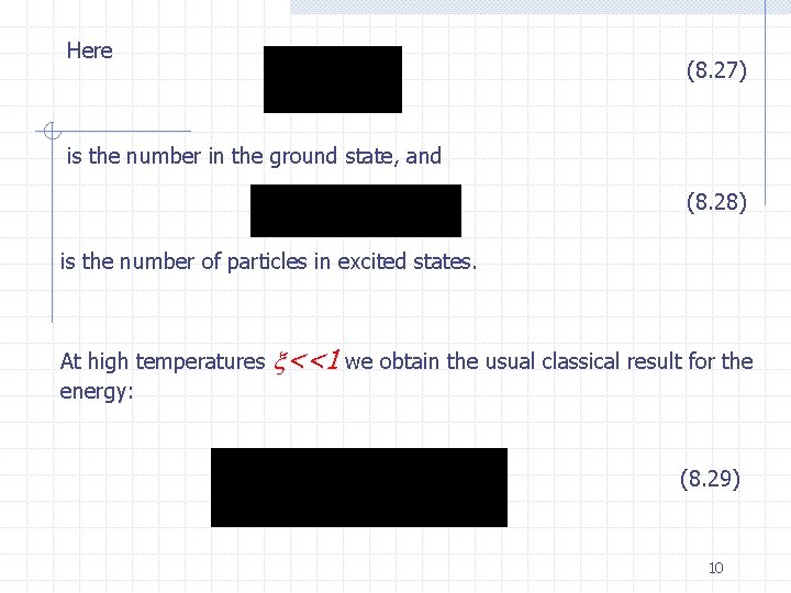 Here (8. 27) is the number in the ground state, and (8. 28) is