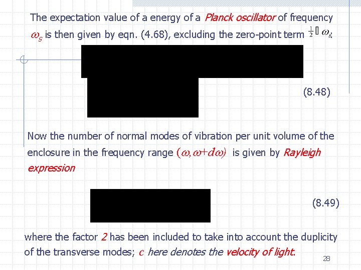 The expectation value of a energy of a Planck oscillator of frequency s is