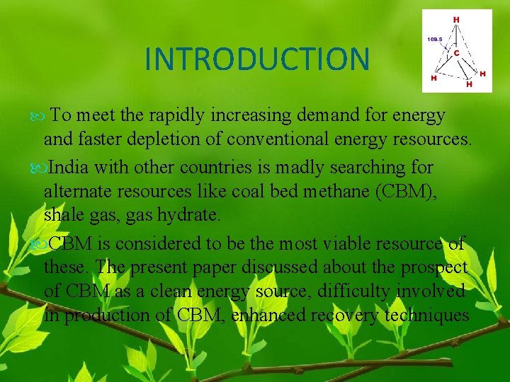 INTRODUCTION To meet the rapidly increasing demand for energy and faster depletion of conventional