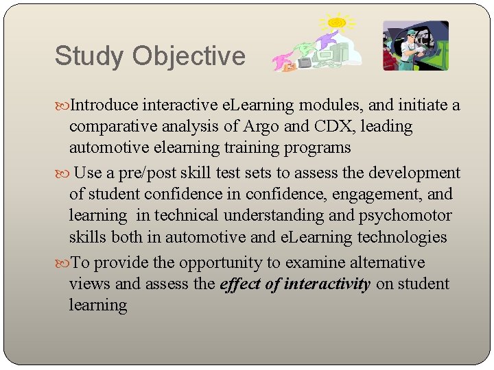 Study Objective Introduce interactive e. Learning modules, and initiate a comparative analysis of Argo