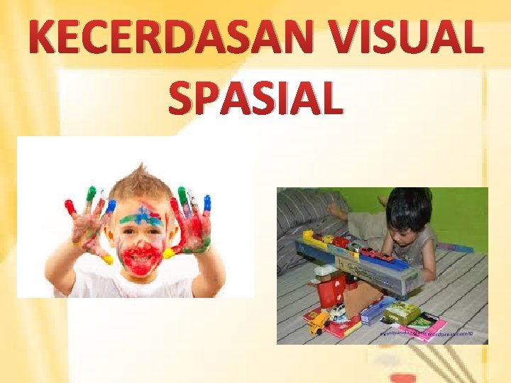 KECERDASAN VISUAL SPASIAL 