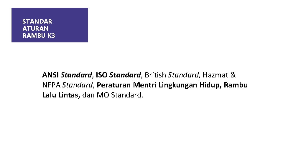 STANDAR ATURAN RAMBU K 3 ANSI Standard, ISO Standard, British Standard, Hazmat & NFPA