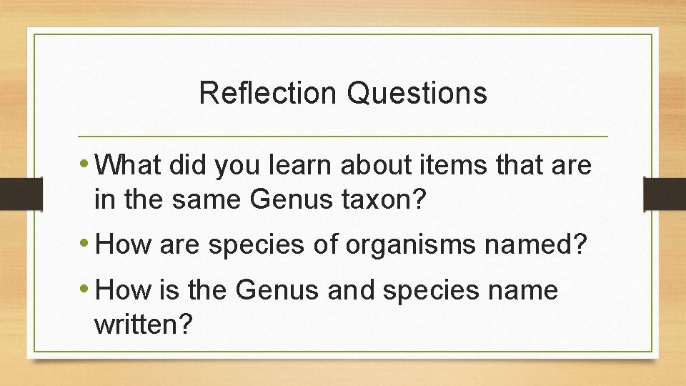 Reflection Questions • What did you learn about items that are in the same