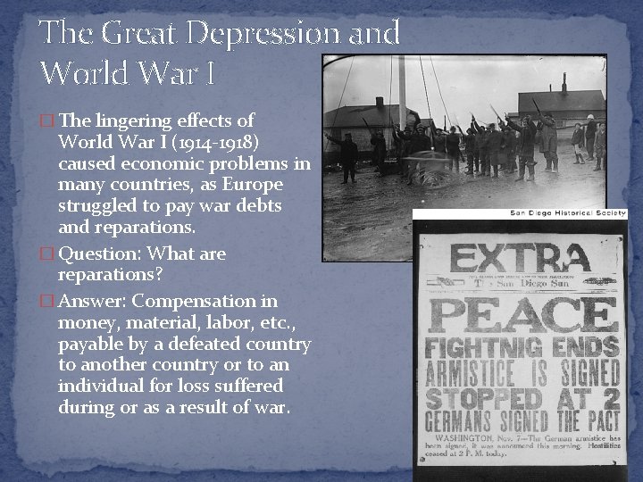 The Great Depression and World War I � The lingering effects of World War