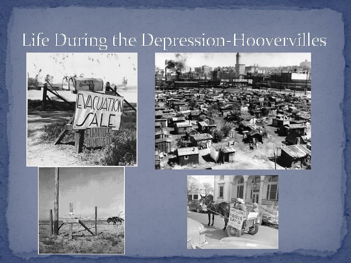 Life During the Depression-Hoovervilles 