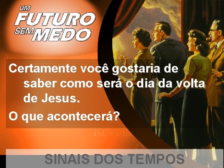 Certamente você gostaria de saber como será o dia da volta de Jesus. O