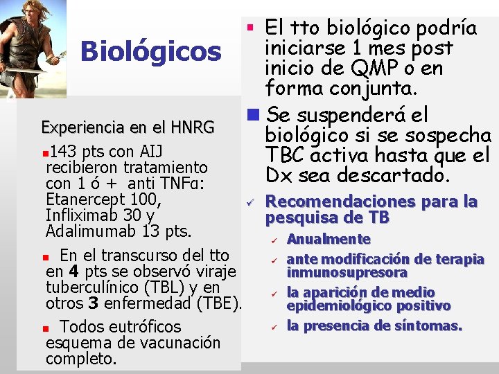 Biológicos MCC § El tto biológico podría iniciarse 1 mes post inicio de QMP