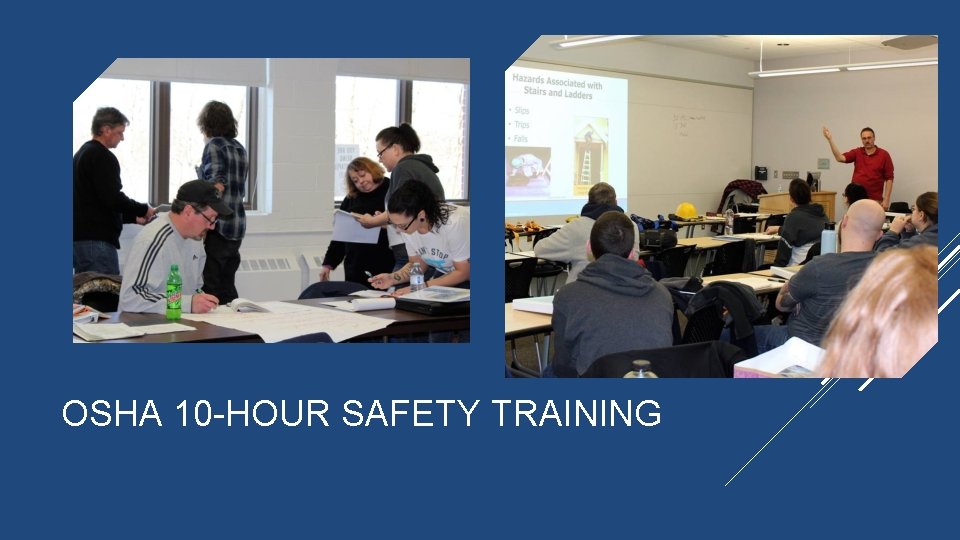 OSHA 10 -HOUR SAFETY TRAINING 