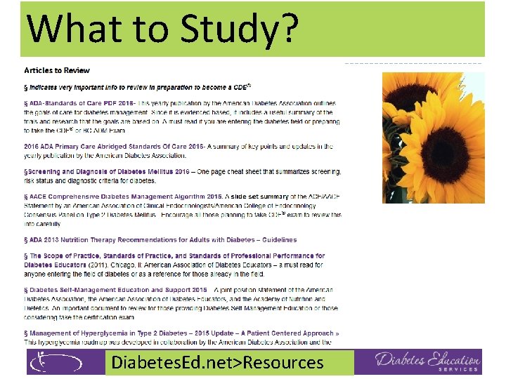 What to Study? Diabetes. Ed. net>Resources © Copyright 1999 -2015, Diabetes Educational Services, All