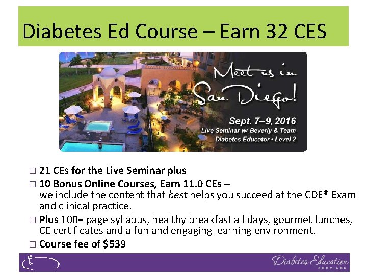 Diabetes Ed Course – Earn 32 CES � 21 CEs for the Live Seminar