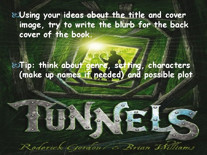  Using your ideas about the title and cover image, try to write the