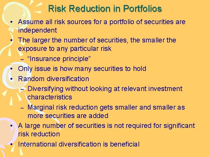 Risk Reduction in Portfolios • Assume all risk sources for a portfolio of securities