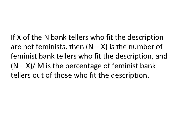 If X of the N bank tellers who fit the description are not feminists,