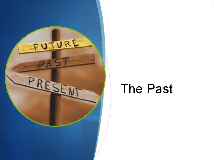The Past 