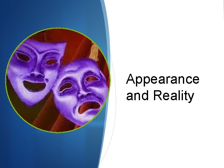 Appearance and Reality 