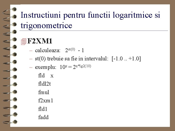 Instructiuni pentru functii logaritmice si trigonometrice 4 F 2 XM 1 – calculeaza: 2