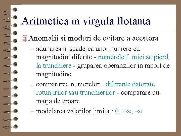 Aritmetica in virgula flotanta 4 Anomalii si moduri de evitare a acestora – adunarea