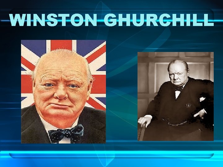 WINSTON GHURCHILL 