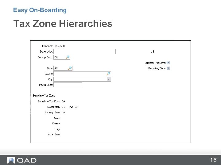 Easy On-Boarding Tax Zone Hierarchies 16 