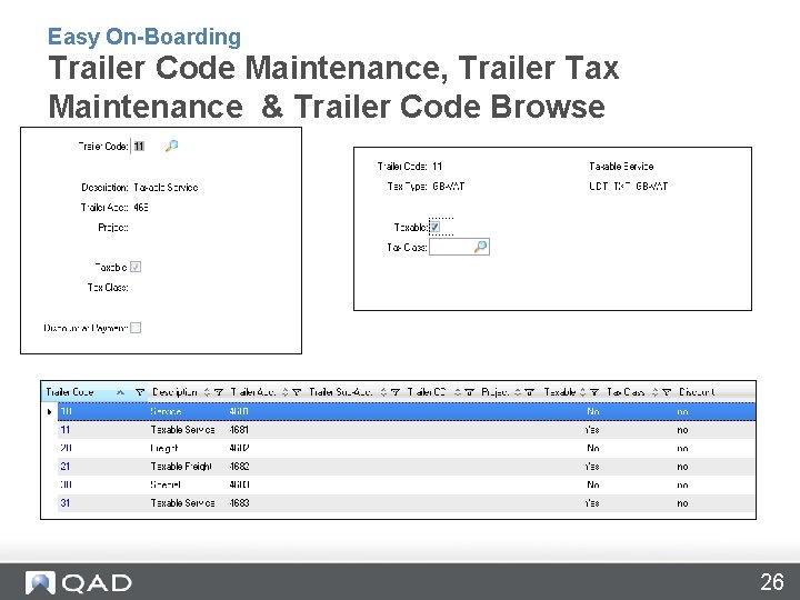 Easy On-Boarding Trailer Code Maintenance, Trailer Tax Maintenance & Trailer Code Browse 26 