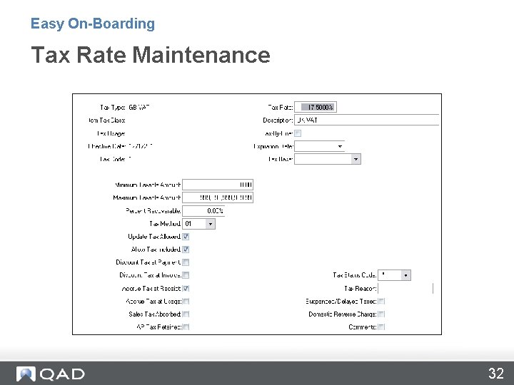 Easy On-Boarding Tax Rate Maintenance 32 