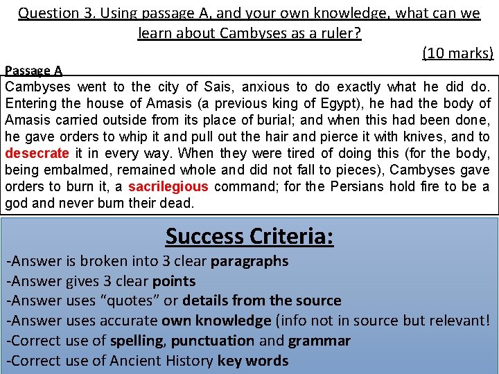 Question 3. Using passage A, and your own knowledge, what can we learn about
