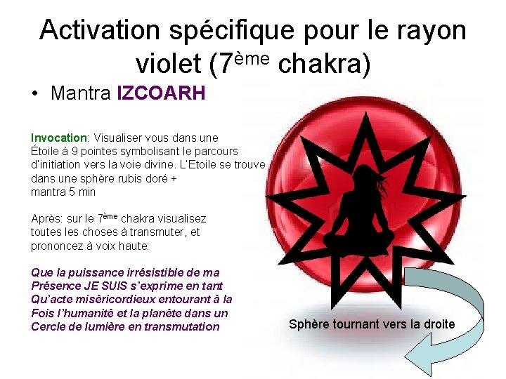 Activation spécifique pour le rayon violet (7ème chakra) • Mantra IZCOARH Invocation: Visualiser vous