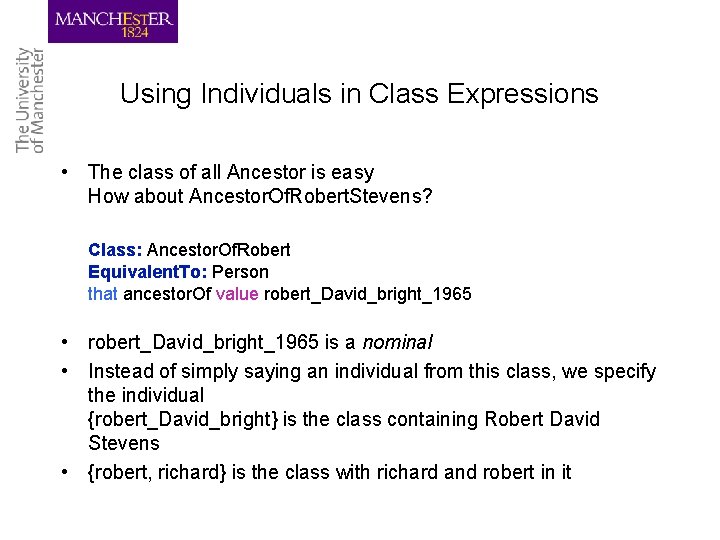Using Individuals in Class Expressions • The class of all Ancestor is easy How