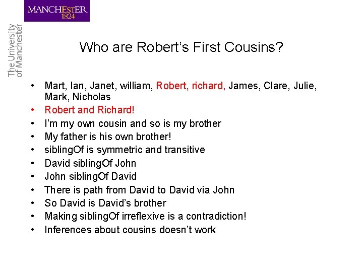 Who are Robert’s First Cousins? • Mart, Ian, Janet, william, Robert, richard, James, Clare,