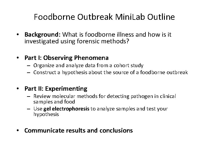 Foodborne Outbreak Mini. Lab Outline • Background: What is foodborne illness and how is