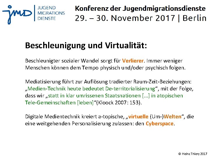 Beschleunigung und Virtualität: Beschleunigter sozialer Wandel sorgt für Verlierer. Immer weniger Menschen können dem