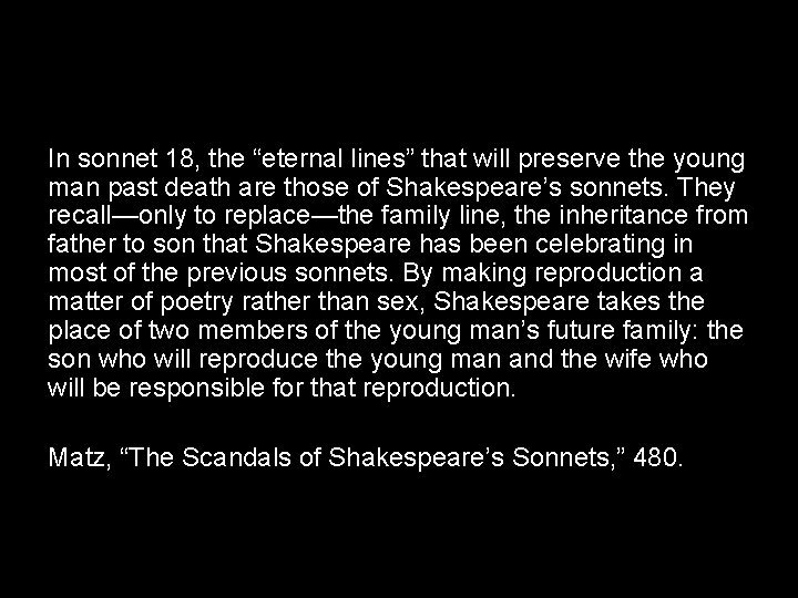In sonnet 18, the “eternal lines” that will preserve the young man past death