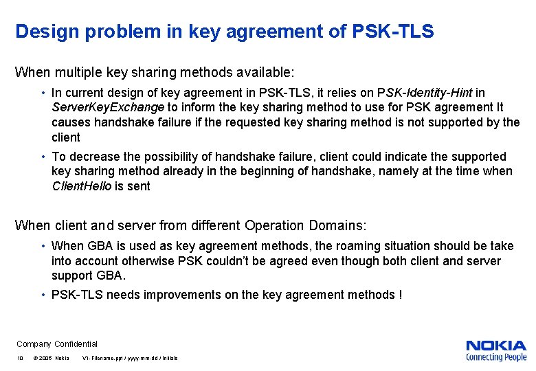 Design problem in key agreement of PSK-TLS When multiple key sharing methods available: •