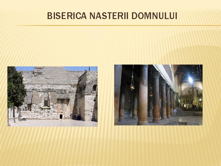 BISERICA NASTERII DOMNULUI 