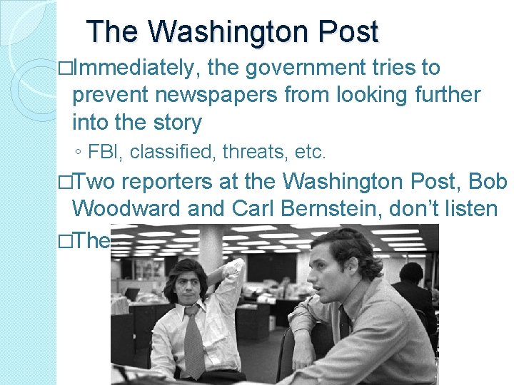 The Washington Post �Immediately, the government tries to prevent newspapers from looking further into