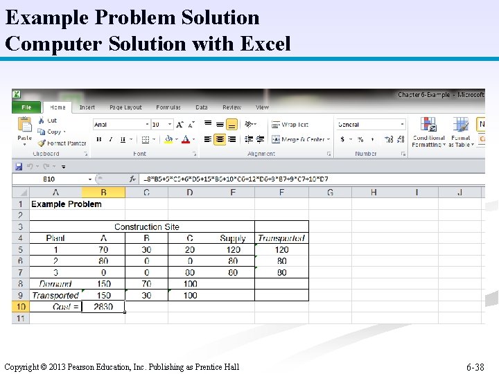 Example Problem Solution Computer Solution with Excel Copyright © 2013 Pearson Education, Inc. Publishing