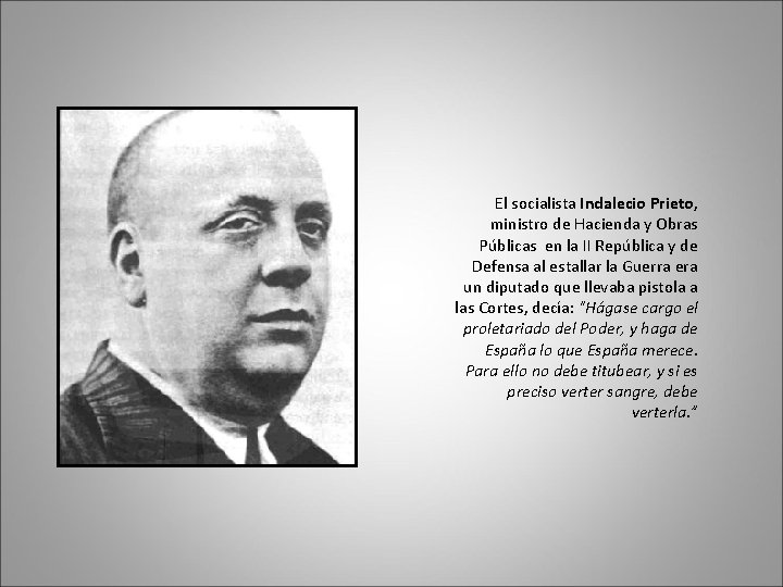 El socialista Indalecio Prieto, ministro de Hacienda y Obras Públicas en la II República